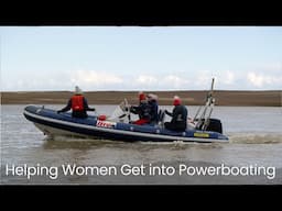 Helping Women Get into Powerboating - Women on Water at Felixstowe Ferry Sailing Club