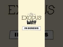 Genesis and the Exodus Way