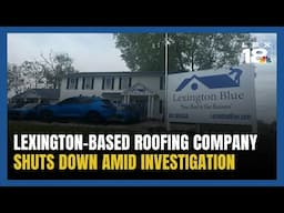 Roofing Company Shuts Down Amid Investigation