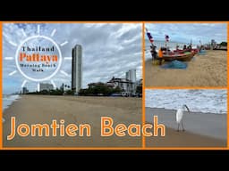 Jomtien Beach Pattaya - Morning Beach Walk & Morning Fish Market - Chonburi Thailand 2025