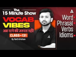 The 15 Minute Show | The Vocab Vibes | English Vocabulary By Parth Krishan | Bank Exam Vocabulary