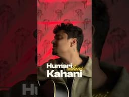 Humari Adhuri Kahani X Die With a smile #singer #diewithasmile #coversong