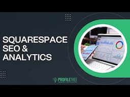 Squarespace SEO and Analytics | Squarespace SEO | Squarespace | Squarespace Website