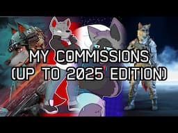 My Commissions (Up To 2025 Edition)