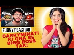 CarryMinati Ki Q&A Se Bigg Boss Tak! | Rani Sharma Reaction | CarryMinati x Bigg Boss #reaction