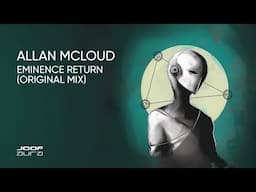 Allan McLoud – Eminence Return (Original Mix)