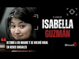 El caso de Isabella Guzman | Criminalista Nocturno
