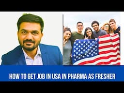 How to get job in USA as fresher in Pharma