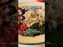 TOP 3 Wanton Mee in South Singapore