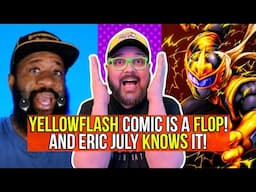 Eric Julys APOLOGY Tour For YellowFlashes AWFUL Comic Book!