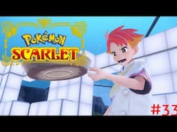 Pokemon Scarlet Part 33: Getting Cooked