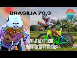 BRASILIA 70.3 | Race Day & Recap