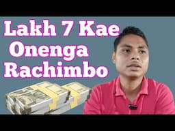 Lakh 7 Kae Onenga Ra•aichimbo