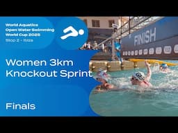 Women 3km Knockout Sprint | Open Water Swimming World Cup 2025 | Ibiza