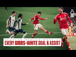 Morgan Gibbs-White | All 15 Goals & Assists | 2024/25 🪄