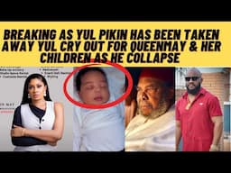 Badnews as yul new pIKin taken away as yUl cry out inconsolably 4queenmay & her children as collapse