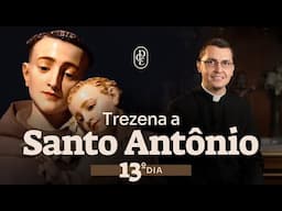 13º dia - Trezena a Santo Antônio