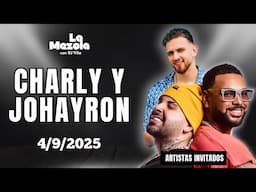 Live Con: Charly & Johayron | 3 Horas De Musica y Artista Invitado | 4/09/25 | La Mezcla Con DJ Vila