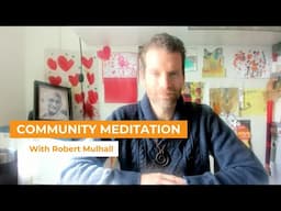 Community Meditation with Robert Mulhall