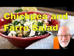 Chickpea and Farro Salad | It's Only Food w/ Chef John Politte