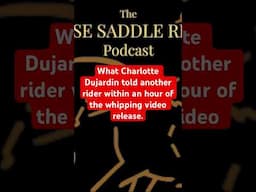 Charlotte Dujardin’s thoughts revealed to another rider after the whipping scandal video goes public