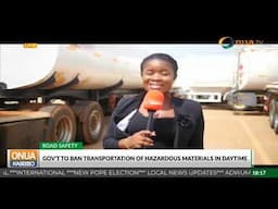 Government is considering banning transportation of hazardous materials during the day.
