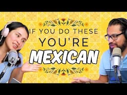 These MEXICAN things can be so WEIRD - How to Spanish Podcast Ep 345