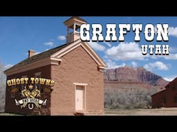 Ghost Towns and More | Episode 75 | Grafton, Utah