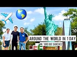 TRAVEL AROUND THE WORLD in 1 Day with Bro Bo Sanchez