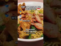 TOP 3 Wanton Mee in East Singapore