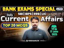 17 June 2025 Daily Current Affairs | RRB Gramin Bank | SBI | IBPS | RRB | Yadavendra Sir KGS Banking