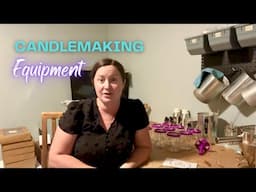 Candlemaking Equipment That Has Improved My Product Quality and Profitability
