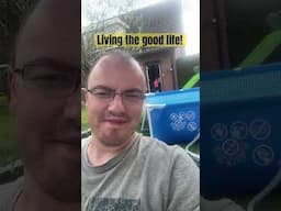 Living the good life!