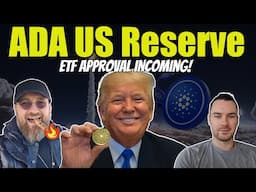 US Crypto Strategic Reserve to Include ADA! + Cardano ETF Update 🚀