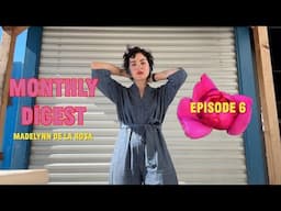 COMING BACK HOME! - Monthly Digest Ep. 6