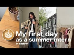 My first day as a summer fashion intern