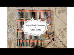 Major Bead Clearance At Hobby Lobby #hobbylobby #beads #clearance
