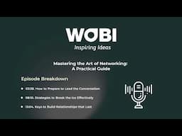 WOBI Podcast: Mastering the Art of Networking