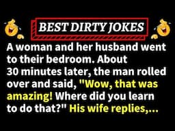 🤣A Couple Are In Bed. The Husband Rolls Over And Says... - BEST DIRTY JOKES | Funny Daily Jokes