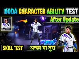Free Fire Koda Character Ability | Koda character Skill Test After update