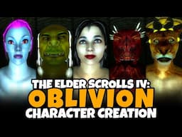 Oblivion (The Elder Scrolls IV) Character Creation (All Races, Classes, Male & Female Customization)