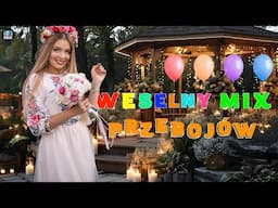 💥 Weselny Mix Przebojów – Wszyscy Idziemy na Jednego 🍾