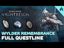 Wylder Remembrance Quest Full Walkthrough - Elden Ring Nightreign