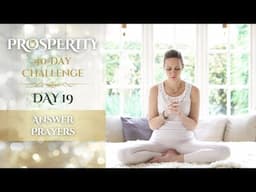 Day 19 | Answer Prayers | 40-Day Prosperity Challenge with Mariya