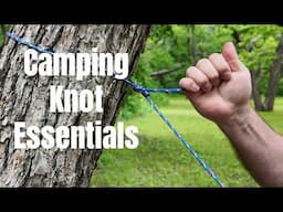 3 Camping Knots everyone should know (and One Badass Trick)