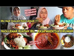 PERTAMAKALI IBU COBA BUAT NASI LEMAK MALAYSIA..SEBAB RINDU MALAYSIA, IBU NAK BERNIAGA NASI LEMAK ?