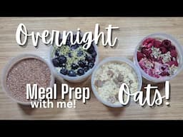 OVERNIGHT OATS Recipe Ideas | Breakfast Meal Prep with me!