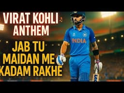 Jab Tu Maidan Me Kadam Rakhe ......|| Virat Kohli new song  || TSG HULK