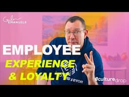Improving Employee Experience & Loyalty | #culturedrop | Galen Emanuele