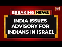Iran-Israel War LIVE News: India Issues Advisory For Indians In Israel, Asks Them To 'Stay Vigilant'